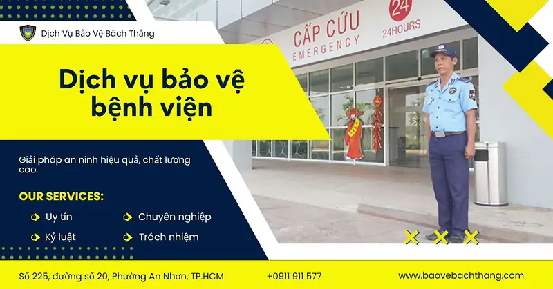 Dịch vụ bảo vệ bệnh viện Bách Thắng | An ninh, Tận tâm 24/7