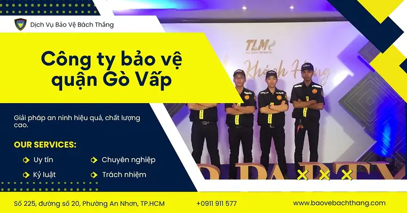 TOP 11 công ty bảo vệ quận Gò Vấp uy tín, an toàn tuyệt đối