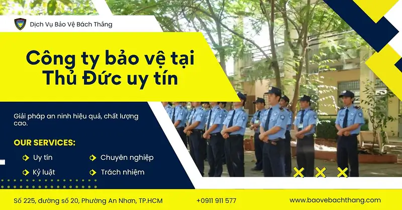 Top 8 công ty bảo vệ tại Thủ Đức chất lượng hàng đầu, dịch vụ 24/7