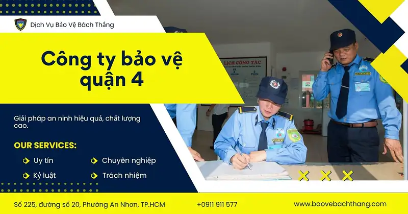 TOP 10 công ty bảo vệ quận 4 giá TỐT, phục vụ 24/7