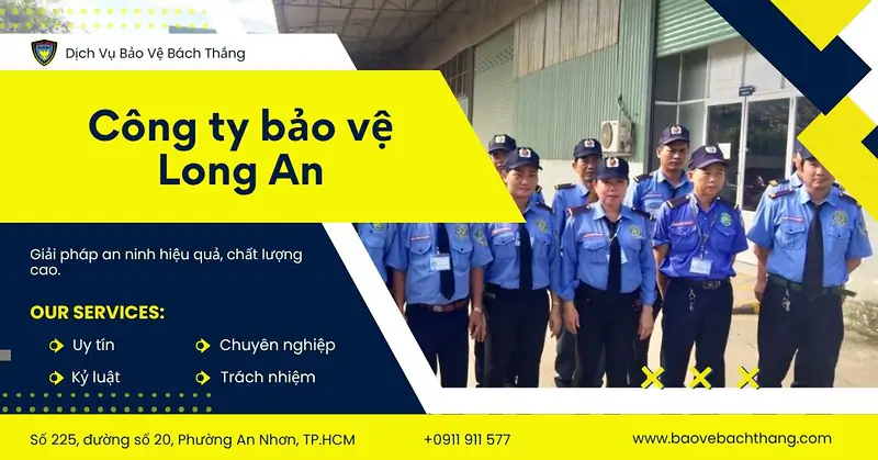 Danh sách công ty bảo vệ Long An Uy tín - Chất lượng - Hiệu quả