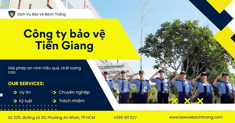 Công ty bảo vệ Tiền Giang Uy tín, Linh hoạt, Hiệu quả