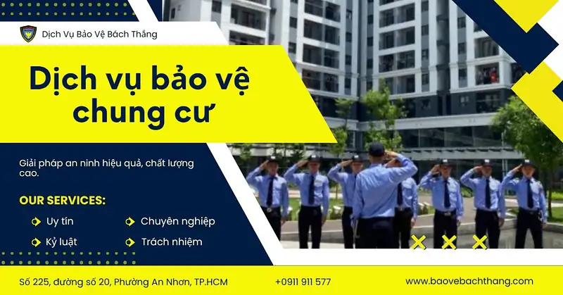 Dịch vụ bảo vệ chung cư Bách Thắng | An ninh, Chuyên nghiệp