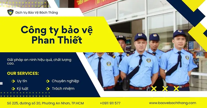 Công ty bảo vệ tại Phan Thiết uy tín, chuyên nghiệp 24/7