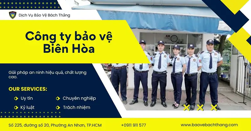 Công Ty Bảo Vệ Ở Biên Hòa Bách Thắng Uy Tín, Chuyên Nghiệp