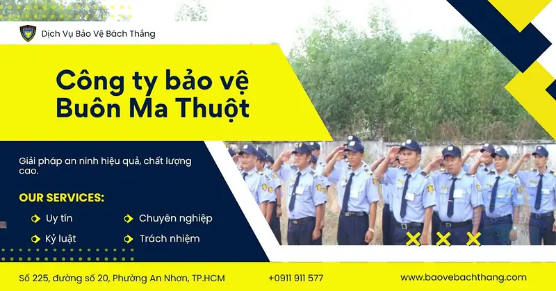 Danh sách công ty bảo vệ Buôn Ma Thuột Uy tín - An toàn 24/7