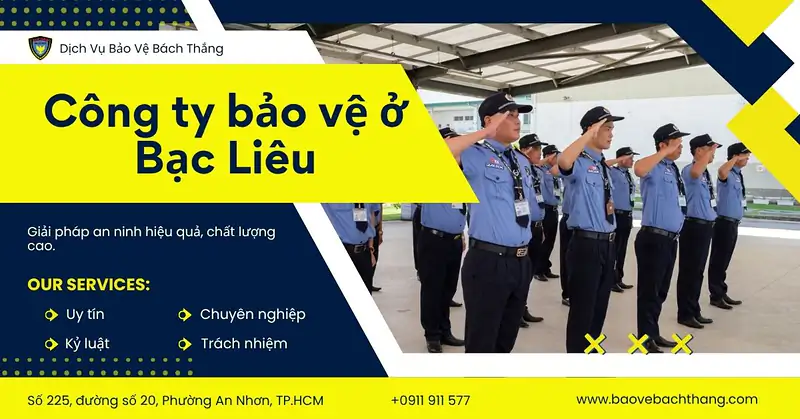 Top 9 công ty bảo vệ ở Bạc Liêu uy tín được tin chọn