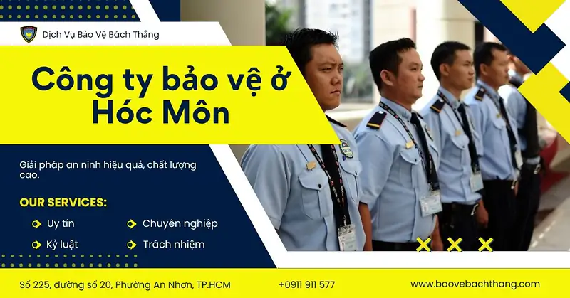 Review top 10 công ty bảo vệ ở Hóc Môn đáng tin cậy nhất