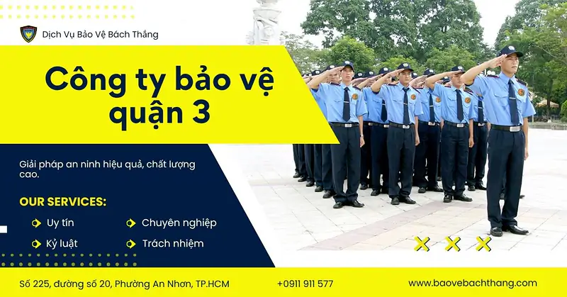 Top 11 công ty bảo vệ quận 3 uy tín, chuyên nghiệp nhất 2026
