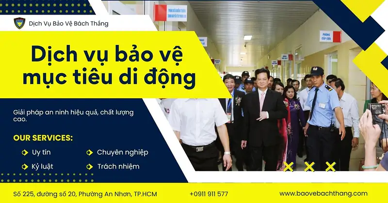 Dịch vụ bảo vệ mục tiêu di động uy tín, hiệu quả hàng đầu