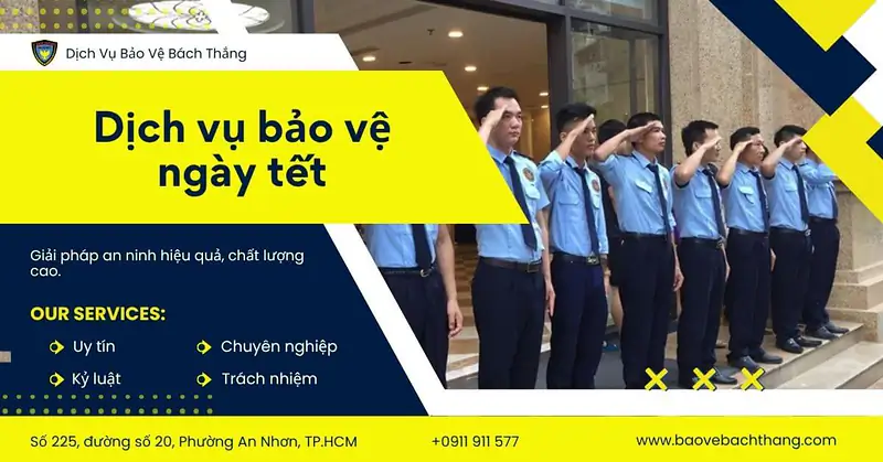 Dịch vụ bảo vệ ngày tết chuyên nghiệp số #1