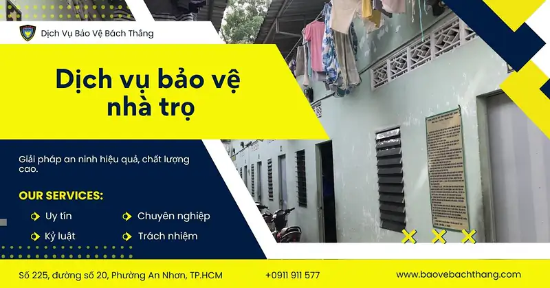 Dịch vụ bảo vệ nhà trọ an toàn, chuyên nghiệp
