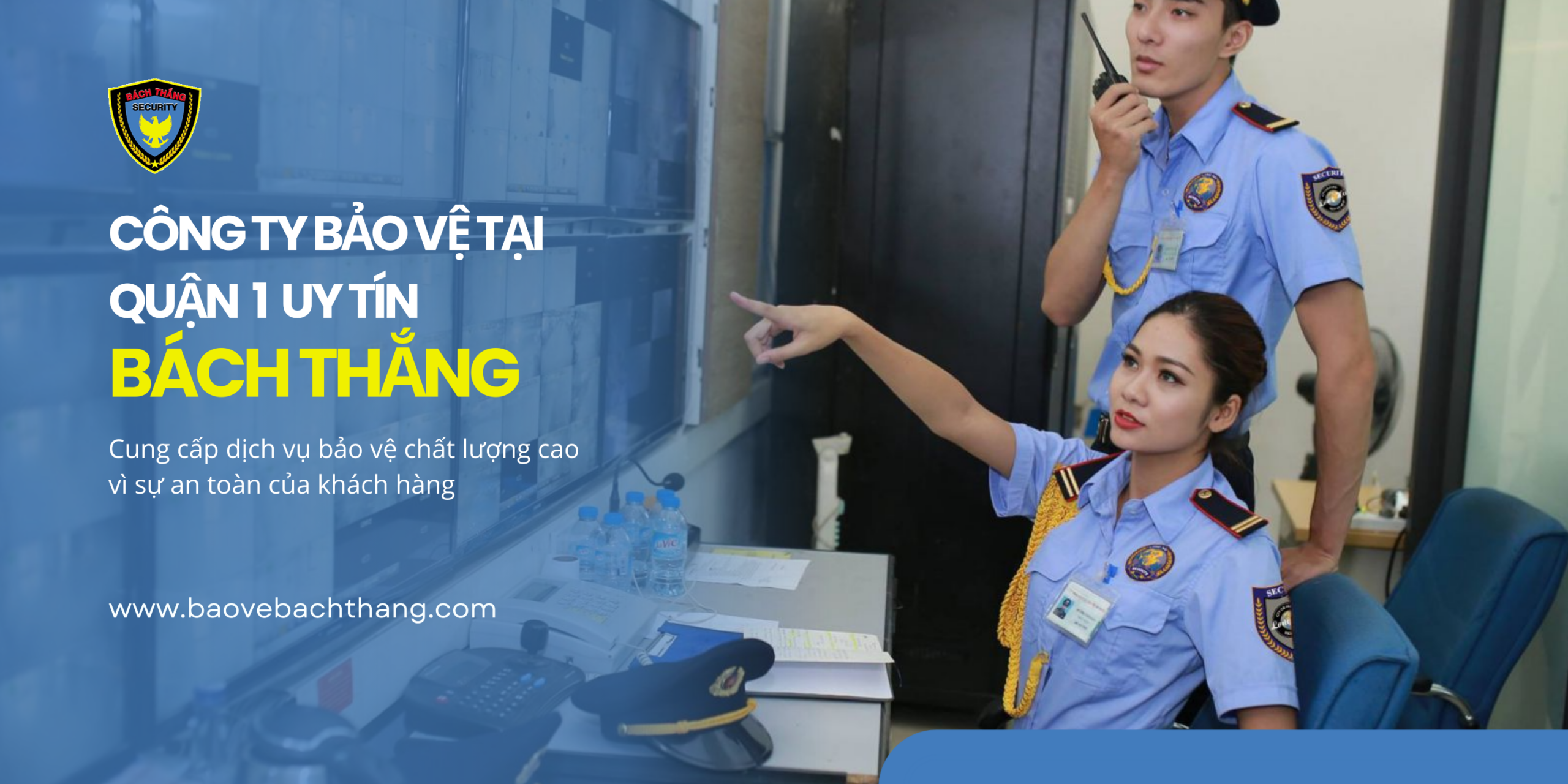 Công Ty Bảo Vệ Quận 1 Bách Thắng