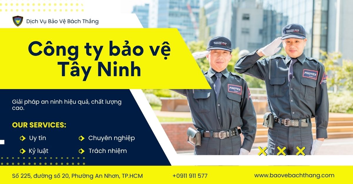 Top 13 công ty bảo vệ Tây Ninh giúp doanh nghiệp an tâm tuyệt đối 9 cong-ty-bao-ve-tay-ninh-1